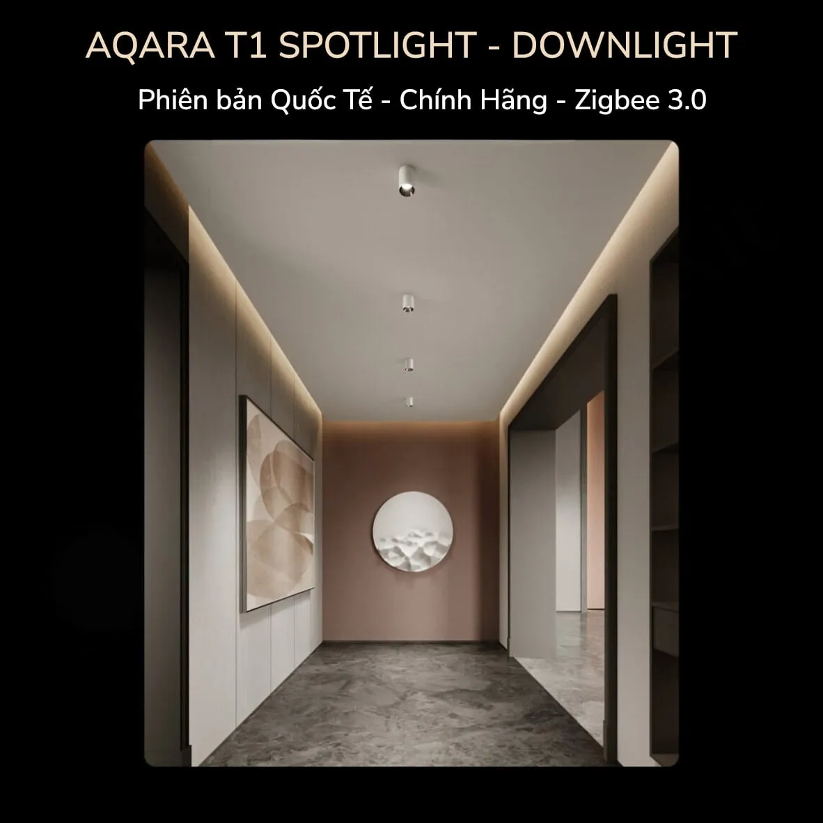 Đèn Gắn Nổi Downlight/Spotlight Aqara T1 Quốc Tế